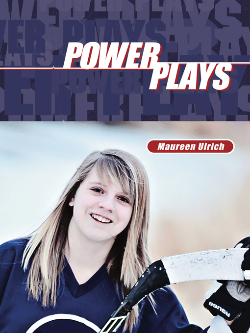 Title details for Power Plays by Maureen Ulrich - Available